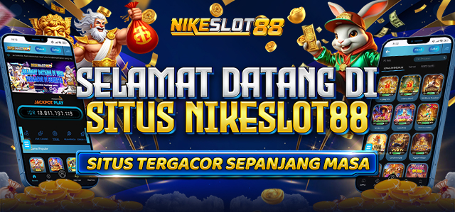 SELAMAT DATANG DI NIKESLOT88