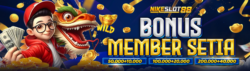 BONUS HARIAN DEPOSIT UP 20% SETIAP HARI NIKESLOT88